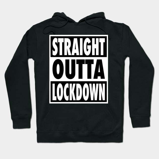 Straight Outta Lockdown Hoodie by HelenDesigns